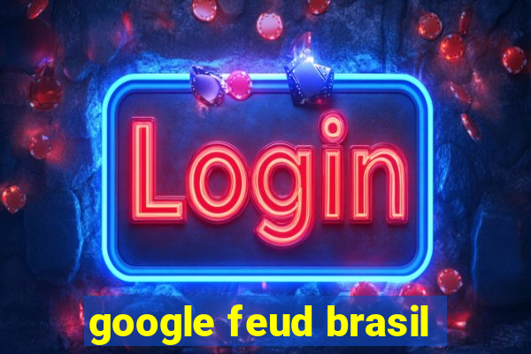 google feud brasil